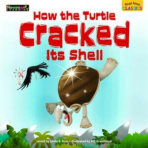 Read Aloud Classics: How the Turtle Cracked Its Shell Big Book Shared Reading Book by Linda B. Ross