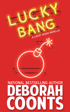 Lucky Bang by Deborah Coonts