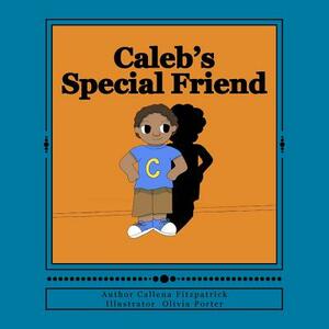 Caleb's Special Friend by Callena Fitzpatrick