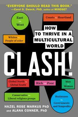 Clash!: 8 Cultural Conflicts That Make Us Who We Are by Hazel Rose Markus