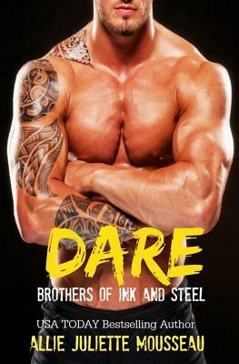 Dare by Allie Juliette Mousseau