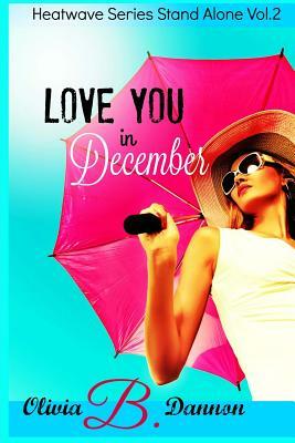 Love You in December by Olivia B. Dannon