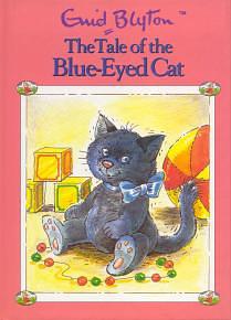 The Blue Eyed Cat by Enid Blyton