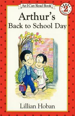 Arthur's Back to School Day by Lillian Hoban