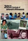 2011 Yearbook of Jehovah's Witnesses by Watch Tower Bible and Tract Society of Pennsylvania 