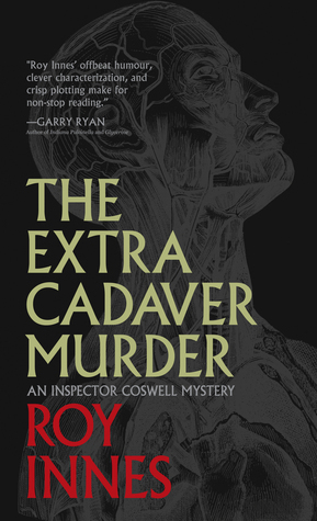 The Extra Cadaver Murder by Roy Innes
