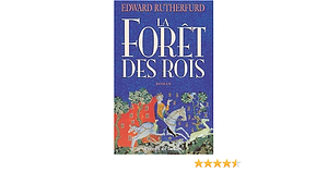 La fôret des rois by Thierry Piélat, Edward Rutherfurd