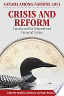 Crisis and Reform: Canada and the International Financial System by Rohinton P. Medhora, Dane Rowlands