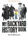 My Backyard History Book by Marilyn Burns, David Weitzman