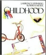 Childhood by Laurence Steinberg, Roberta Meyer