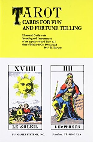 Tarot Cards for Fun and Fortune Telling by Stuart R. Kaplan