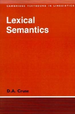 Lexical Semantics by D. Alan Cruse