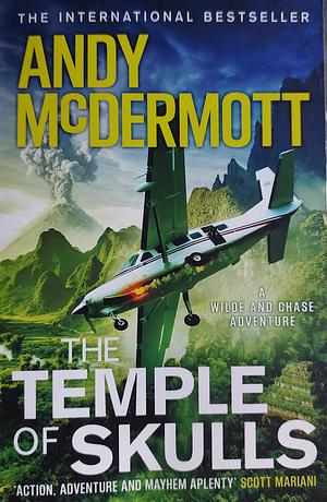 The Temple of Skulls by Andy McDermott