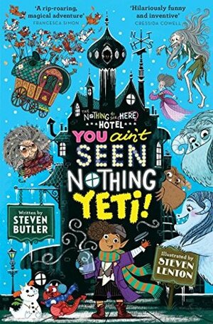 You Ain't Seen Nothing Yeti! by Steven Butler, Steven Lenton