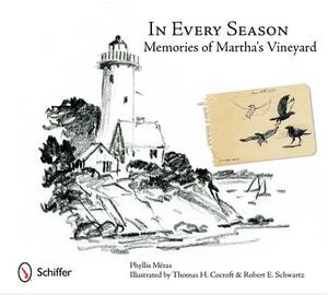 In Every Season: Memories of Martha's Vineyard by Phyllis Meras