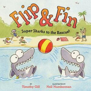 Flip & Fin: Super Sharks to the Rescue! by Timothy Gill