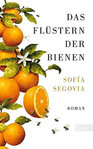 Das Flüstern der Bienen by Sofía Segovia