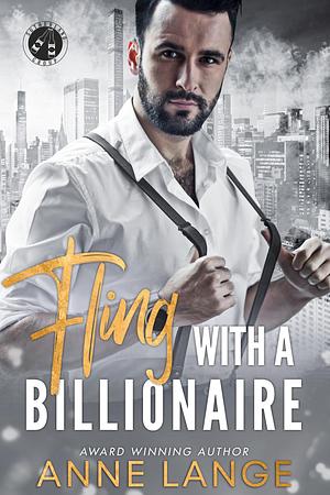 Fling with a Billionaire: The Sutherland Group by Anne Lange, Anne Lange