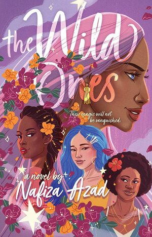 The Wild Ones by Nafiza Azad