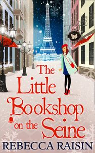 The Little Bookshop on the Seine by Rebecca Raisin