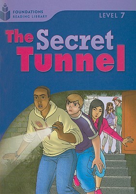 The Secret Tunnel: Foundations Reading Library 7 by Rob Waring, Maurice Jamall