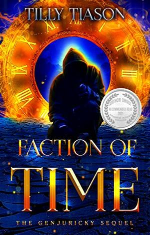 Faction of Time by Tilly Tiason