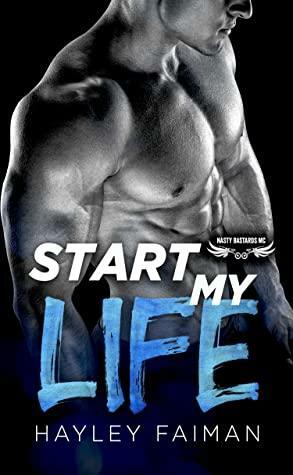 Start My Life by Hayley Faiman