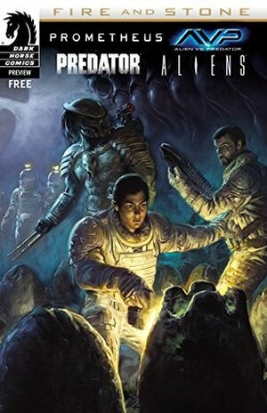 Prometheus/Aliens/AvP/Predator: Fire & Stone sampler #0 (Dark Horse Samplers) by Christopher Mooneyham, Joshua Williamson, Paul Tobin, Juan Ferreyra, Patric Reynolds, Christopher Sebela, Chris Roberson, Ariel Olivetti