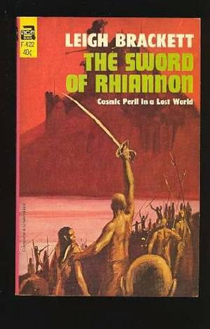 The Sword of Rhiannon by Leigh Brackett