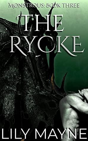 The Rycke by Lily Mayne