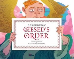 Chesed's Order: A Christmas Story by J. Aaron Culpepper