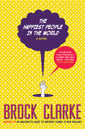 The Happiest People in the World by Brock Clarke