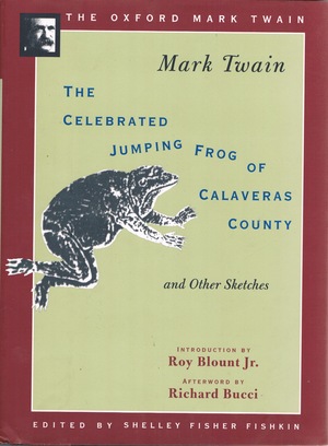 The Celebrated Jumping Frog Of Calaveras County And Other Sketches by Mark Twain