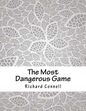 The Most Dangerous Game by Richard Connell