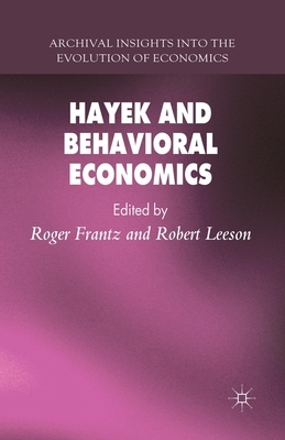 Hayek and Behavioral Economics by 