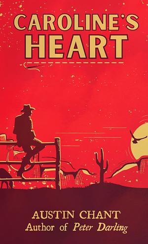 Caroline's Heart by S.A. Chant