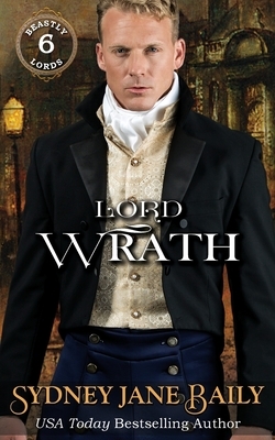 Lord Wrath by Sydney Jane Baily