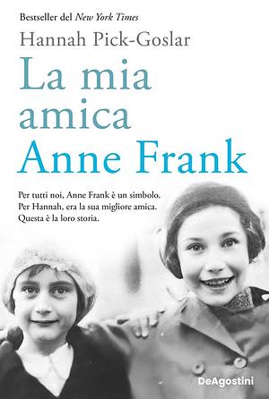 LA MIA AMICA ANNE FRANK by Unknown