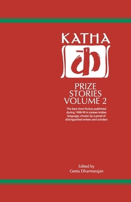 Katha Prize Stories: 2 by Geeta Dharmarajan