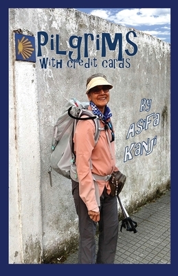 Pilgrims with Credit Cards by Asifa Kanji