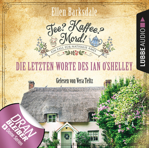 Tee? Kaffee? Mord! - Die letzten Worte des Ian O'Shelley by Ellen Barksdale