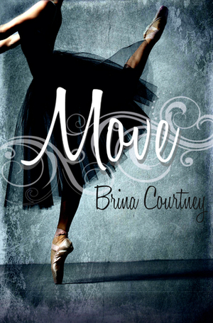 Move by Brina Courtney