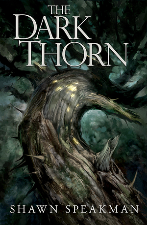 The Dark Thorn by Shawn Speakman