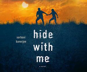 Hide with Me by Sorboni Banerjee