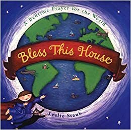 Bless This House by Leslie Staub