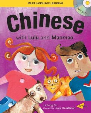 Chinese with Lulu and Maomao by Licheng Gu, Laura Hambleton