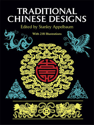 Traditional Chinese Designs by Stanley Appelbaum