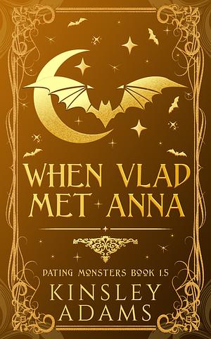 When Vlad Met Anna by Kinsley Adams