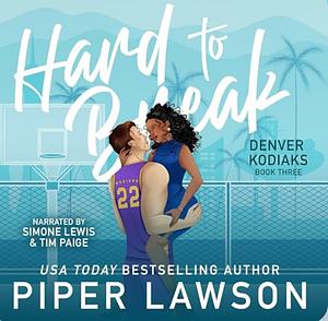 Hard to Break by Piper Lawson