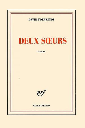 Deux sœurs by David Foenkinos